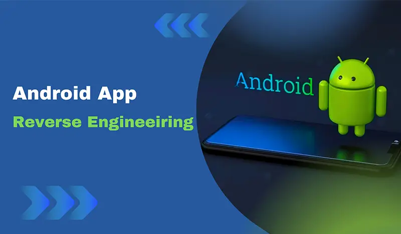 Mobile Security: Reverse Engineer Android Apps From Scratch